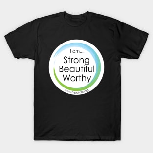 Hip Circle Strong Beautiful Worthy Centered URL T-Shirt